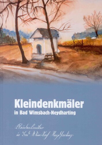 Kleindenkmaeler Bad Wimsbach Neydharting 2020