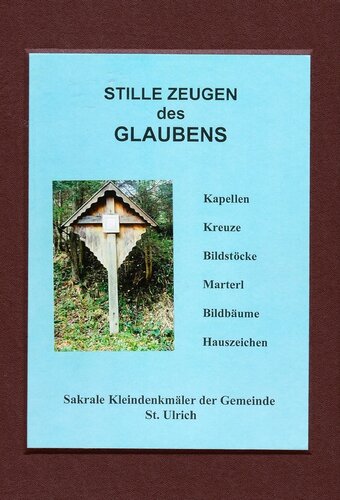 Stille Zeugen des Glaubens St.Ulrich 20210529 