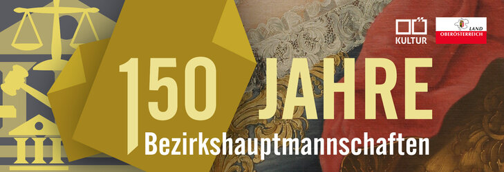 Sujet 150 Jahre Bezirkshauptmannschaften | © Andrea Fischer - Direktion Präsidium