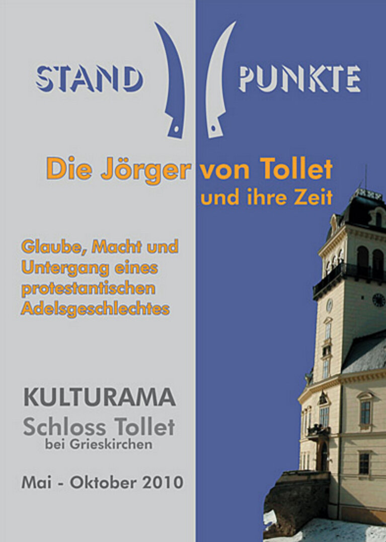 Ausstellungsplakat "Die Jörger von Tollet und ihre Zeit" | (c) Fam. Keller, Geboltskirchen