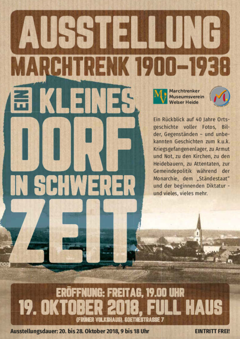 Marchtrenk 1900-1938. Ein kleines Dorf in schwerer Zeit. Ausstellungsplakat, 2018. (c) Museumsverein Marchtrenk - Welser Heide