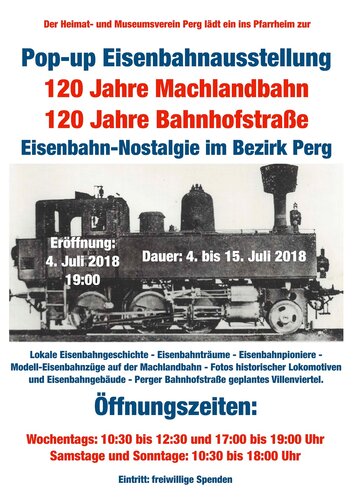 120 Jahre Machlandbahn - 120 Jahre Bahnhofstraße | © Heimat- und Museumsverein Perg