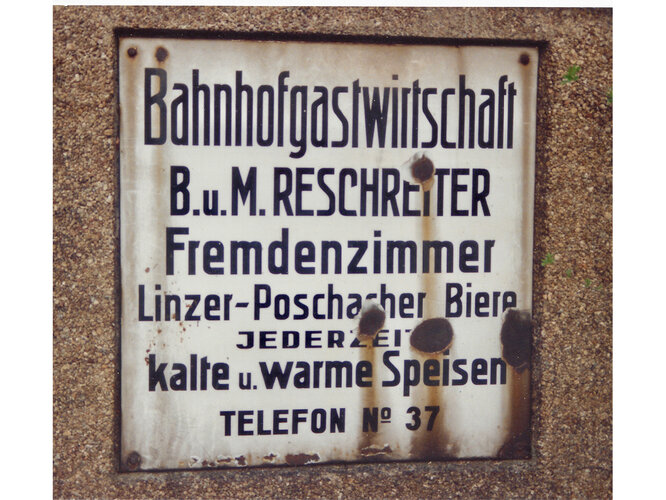 Tafel: Bahnhofsgastwirtschaft Reschreiter