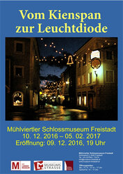 Plakat Vom Kienspan zur Leuchtdiode | © Mühlviertler Schlossmuseum