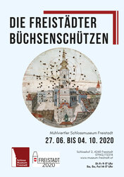 Die Freistädter Büchsenschützen - Plakat | © Mühlviertler Schlossmuseum Freistadt