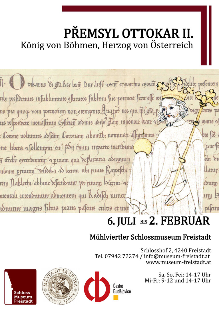 PŘEMSYL OTTOKAR II. - König von Böhmen, Herzog von Österreich | © Mühlviertler Schlossmuseum Freistadt