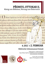 PŘEMSYL OTTOKAR II. - König von Böhmen, Herzog von Österreich | © Mühlviertler Schlossmuseum Freistadt