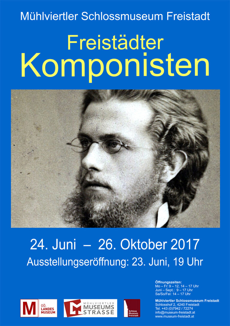 Freistädter Komponisten - Ausstellungsplakat | (c) Mühlviertler Schlossmuseum | © Mühlviertler Schlossmuseum