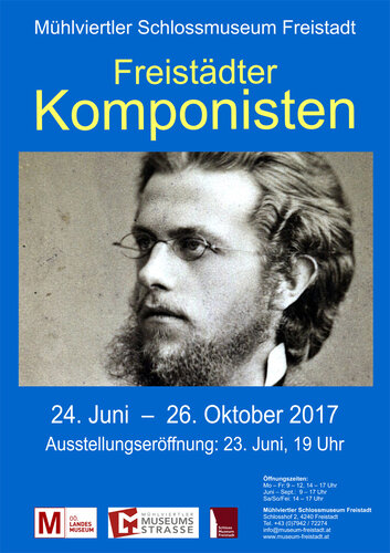 Freistädter Komponisten - Ausstellungsplakat | (c) Mühlviertler Schlossmuseum | © Mühlviertler Schlossmuseum