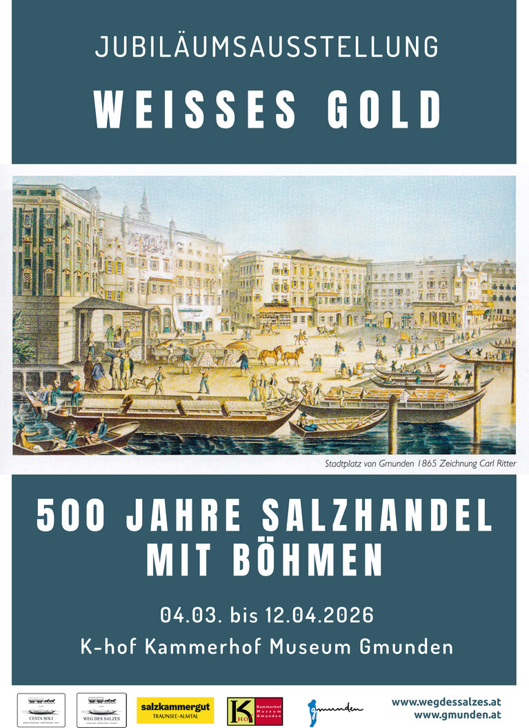 Plakat zur Ausstellung "Weißes Gold" - 500 Jahre Salzhandel