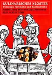 Kulinarisches Kloster - Ausstellungsplakat (c) Stift Schlägl | © Stift Schlägl