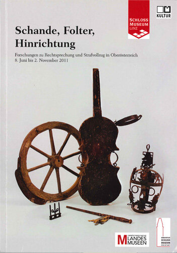 Schande, Folter, Hinrichtung. Ausstellungskatalog
