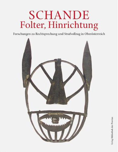 Schande. Folter, Hinrichtung. Studienband