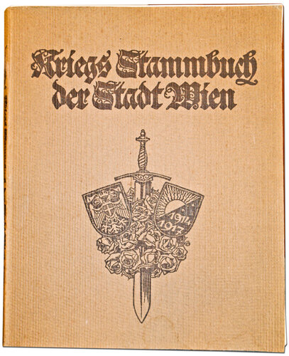 Kriegs-Stammbuch der Stadt Wien