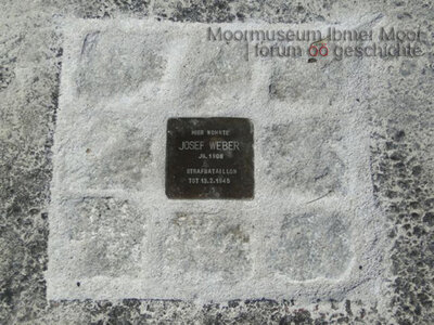 Stolperstein zum Gedenken an Josef Weber | © Moormuseum Ibmer Moor