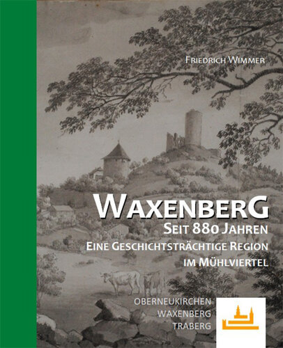 Waxenberg | © Friedrich Wimmer