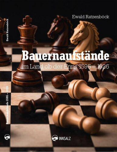 Cover: Bauernaufstände im Land ob der Enns 1595 – 1626 | © Innsalz Verlag