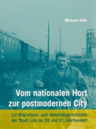 2016 John Vom nationalen Hort zur postmodernen City