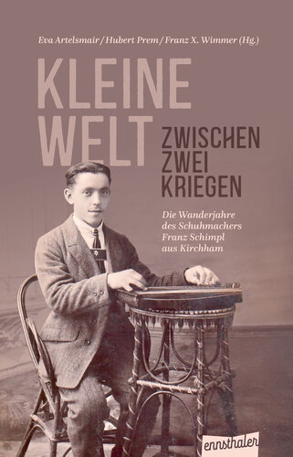 Buchcover "Kleine Welt zwischen zwei Kriegen" | © Verlag Ennsthaler