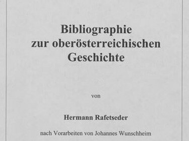 Bibliografie zur oberösterreichischen Geschichte | © Gesellschaft für Landeskunde & Denkmalpflege / OÖ Landesarchiv